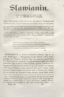 Sławianin : tygodnik dla rzemiosł, rolnictwa, handlu, domowego gospodarstwa i dla potrzeb praktycznego życia w ogólności. T.2, No. 41 (31 października 1829)