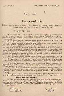 [Kadencja VIII, sesja II, al. 560] Alegata do Sprawozdań Stenograficznych z Drugiej Sesyi Ósmego Peryodu Sejmu Krajowego Królestwa Galicyi i Lodomeryi z Wielkiem Księstwem Krakowskiem z roku 1905. Alegat 560