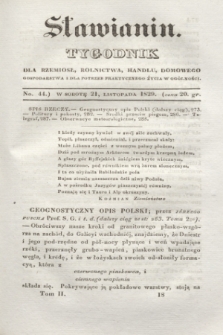 Sławianin : tygodnik dla rzemiosł, rolnictwa, handlu, domowego gospodarstwa i dla potrzeb praktycznego życia w ogólności. T.2, No 44 (21 listopada 1829)