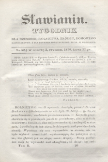 Sławianin : tygodnik dla rzemiosł, rolnictwa, handlu, domowego gospodarstwa i dla potrzeb praktycznego życia w ogólności. T.2, No 52 (2 stycznia 1830) + wkładka