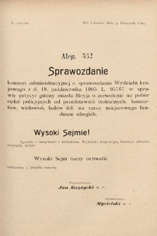 [Kadencja VIII, sesja II, al. 562] Alegata do Sprawozdań Stenograficznych z Drugiej Sesyi Ósmego Peryodu Sejmu Krajowego Królestwa Galicyi i Lodomeryi z Wielkiem Księstwem Krakowskiem z roku 1905. Alegat 562