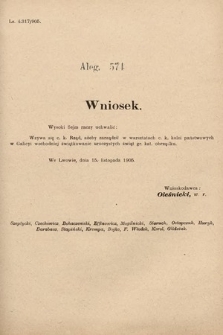 [Kadencja VIII, sesja II, al. 574] Alegata do Sprawozdań Stenograficznych z Drugiej Sesyi Ósmego Peryodu Sejmu Krajowego Królestwa Galicyi i Lodomeryi z Wielkiem Księstwem Krakowskiem z roku 1905. Alegat 574