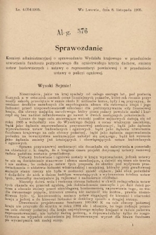 [Kadencja VIII, sesja II, al. 576] Alegata do Sprawozdań Stenograficznych z Drugiej Sesyi Ósmego Peryodu Sejmu Krajowego Królestwa Galicyi i Lodomeryi z Wielkiem Księstwem Krakowskiem z roku 1905. Alegat 576