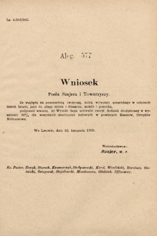 [Kadencja VIII, sesja II, al. 577] Alegata do Sprawozdań Stenograficznych z Drugiej Sesyi Ósmego Peryodu Sejmu Krajowego Królestwa Galicyi i Lodomeryi z Wielkiem Księstwem Krakowskiem z roku 1905. Alegat 577