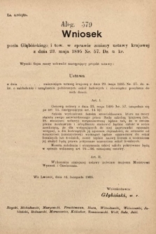 [Kadencja VIII, sesja II, al. 579] Alegata do Sprawozdań Stenograficznych z Drugiej Sesyi Ósmego Peryodu Sejmu Krajowego Królestwa Galicyi i Lodomeryi z Wielkiem Księstwem Krakowskiem z roku 1905. Alegat 579