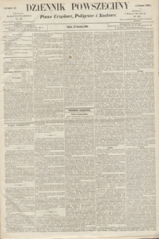 Dziennik Powszechny : Pismo Urzędowe, Polityczne i Naukowe. 1862, nr 142 (27 czerwca)