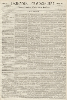 Dziennik Powszechny : Pismo Urzędowe, Polityczne i Naukowe. 1863, nr 95 (27 kwietnia)
