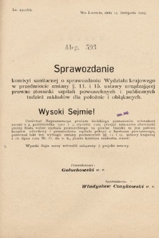 [Kadencja VIII, sesja II, al. 593] Alegata do Sprawozdań Stenograficznych z Drugiej Sesyi Ósmego Peryodu Sejmu Krajowego Królestwa Galicyi i Lodomeryi z Wielkiem Księstwem Krakowskiem z roku 1905. Alegat 593