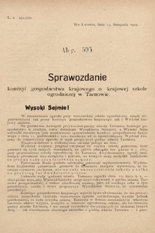 [Kadencja VIII, sesja II, al. 595] Alegata do Sprawozdań Stenograficznych z Drugiej Sesyi Ósmego Peryodu Sejmu Krajowego Królestwa Galicyi i Lodomeryi z Wielkiem Księstwem Krakowskiem z roku 1905. Alegat 595