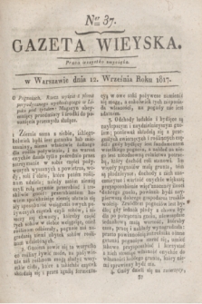 Gazeta Wieyska. 1817, Ner 37 (12 września)