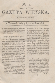 Gazeta Wieyska. [T.2], Ner 2 (9 stycznia 1818)