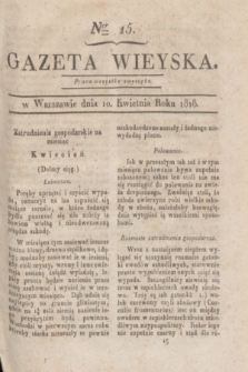 Gazeta Wieyska. [T.2], Ner 15 (10 kwietnia 1818)