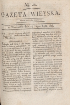 Gazeta Wieyska. [T.2], Ner 30 (24 lipca 1818)