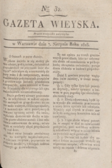 Gazeta Wieyska. [T.2], Ner 32 (7 sierpnia 1818)