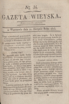 Gazeta Wieyska. [T.2], Ner 34 (21 sierpnia 1818)