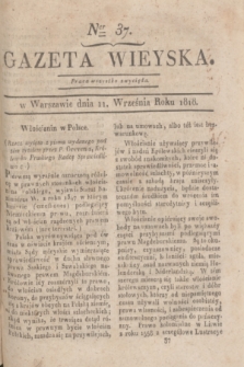 Gazeta Wieyska. [T.2], Ner 37 (11 września 1818)