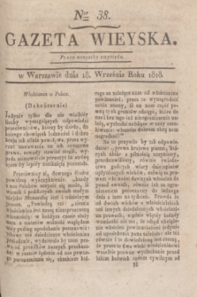 Gazeta Wieyska. [T.2], Ner 38 (18 września 1818)