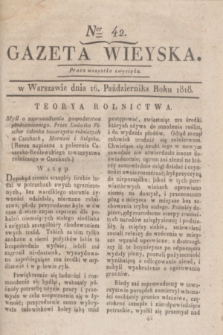 Gazeta Wieyska. [T.2], Ner 42 (16 października 1818)