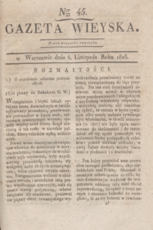 Gazeta Wieyska. [T.2], Ner 45 (6 listopada 1818) + wkładka