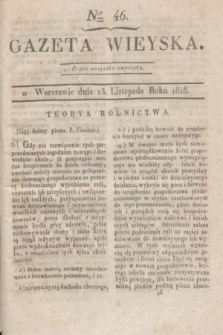 Gazeta Wieyska. [T.2], Ner 46 (13 listopada 1818)