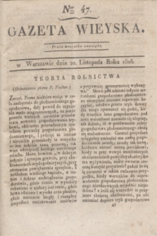 Gazeta Wieyska. [T.2], Ner 47 (20 listopada 1818)