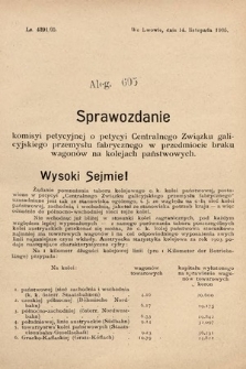 [Kadencja VIII, sesja II, al. 605] Alegata do Sprawozdań Stenograficznych z Drugiej Sesyi Ósmego Peryodu Sejmu Krajowego Królestwa Galicyi i Lodomeryi z Wielkiem Księstwem Krakowskiem z roku 1905. Alegat 605