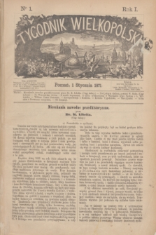 Tygodnik Wielkopolski. R.1, nr 1 (1 stycznia 1871)