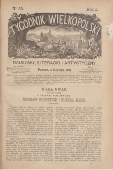 Tygodnik Wielkopolski Naukowy, Literacki i Artystyczny. R.1, nr 32 (5 sierpnia 1871)