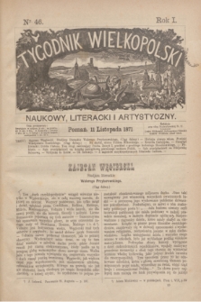 Tygodnik Wielkopolski Naukowy, Literacki i Artystyczny. R.1, nr 46 (11 listopada 1871)