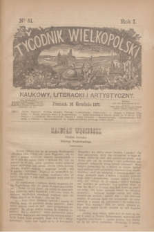 Tygodnik Wielkopolski Naukowy, Literacki i Artystyczny. R.1, nr 51 (16 grudnia 1871)