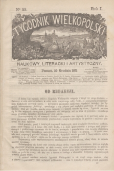 Tygodnik Wielkopolski Naukowy, Literacki i Artystyczny. R.1, nr 53 (30 grudnia 1871)