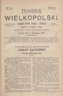 Tygodnik Wielkopolski : czasopismo naukowe, literackie i artystyczne. R.2, nr 14 (6 kwietnia 1872)
