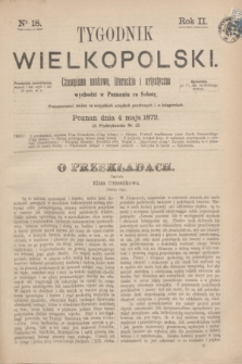 Tygodnik Wielkopolski : czasopismo naukowe, literackie i artystyczne. R.2, nr 18 (4 maja 1872)