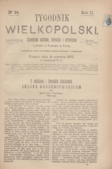 Tygodnik Wielkopolski : czasopismo naukowe, literackie i artystyczne. R.2, nr 24 (15 czerwca 1872)