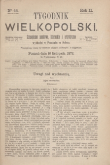 Tygodnik Wielkopolski : czasopismo naukowe, literackie i artystyczne. R.2, nr 46 (16 listopada 1872)