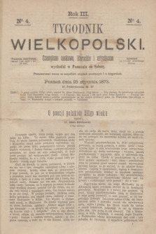 Tygodnik Wielkopolski : czasopismo naukowe, literackie i artystyczne. R.3, nr 4 (25 stycznia 1873)