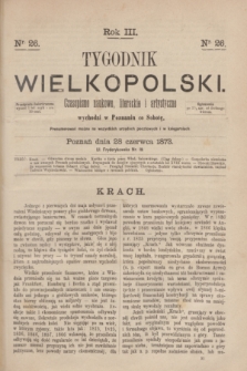 Tygodnik Wielkopolski : czasopismo naukowe, literackie i artystyczne. R.3, nr 26 (28 czerwca 1873)