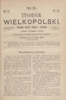 Tygodnik Wielkopolski : czasopismo naukowe, literackie i artystyczne. R.3, nr 27 (5 lipca 1873)