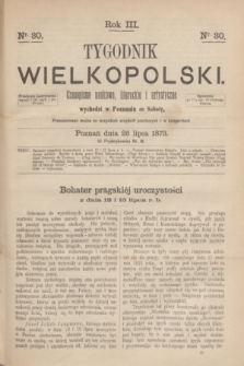 Tygodnik Wielkopolski : czasopismo naukowe, literackie i artystyczne. R.3, nr 30 (26 lipca 1873)