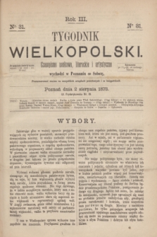 Tygodnik Wielkopolski : czasopismo naukowe, literackie i artystyczne. R.3, nr 31 (2 sierpnia 1873)