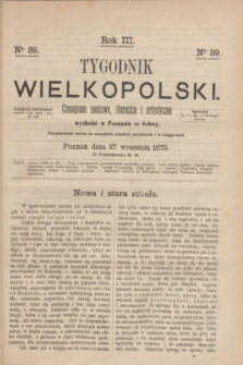 Tygodnik Wielkopolski : czasopismo naukowe, literackie i artystyczne. R.3, nr 39 (27 września 1873)