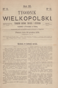 Tygodnik Wielkopolski : czasopismo naukowe, literackie i artystyczne. R.3, nr 51 (20 grudnia 1873)