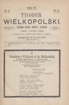 Tygodnik Wielkopolski : czasopismo naukowe, literackie i artystyczne. R.4, nr 3 (16 stycznia 1874)