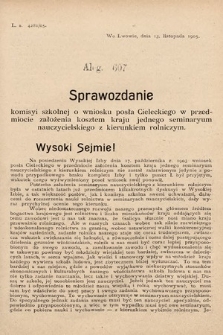 [Kadencja VIII, sesja II, al. 607] Alegata do Sprawozdań Stenograficznych z Drugiej Sesyi Ósmego Peryodu Sejmu Krajowego Królestwa Galicyi i Lodomeryi z Wielkiem Księstwem Krakowskiem z roku 1905. Alegat 607