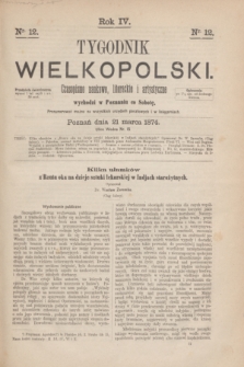 Tygodnik Wielkopolski : czasopismo naukowe, literackie i artystyczne. R.4, nr 12 (21 marca 1874) + dod.