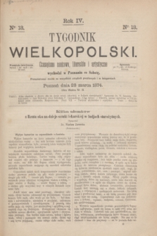 Tygodnik Wielkopolski : czasopismo naukowe, literackie i artystyczne. R.4, nr 13 (28 marca 1874)