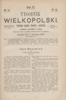 Tygodnik Wielkopolski : czasopismo naukowe, literackie i artystyczne. R.4, nr 15 (11 kwietnia 1874)