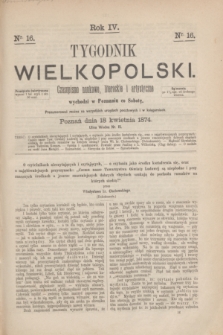 Tygodnik Wielkopolski : czasopismo naukowe, literackie i artystyczne. R.4, nr 16 (18 kwietnia 1874)