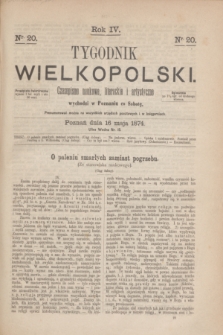 Tygodnik Wielkopolski : czasopismo naukowe, literackie i artystyczne. R.4, nr 20 (16 maja 1874)