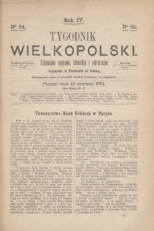 Tygodnik Wielkopolski : czasopismo naukowe, literackie i artystyczne. R.4, nr 24 (13 czerwca 1874)